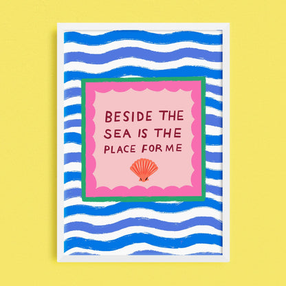 Beside The Sea Is The Place For Me