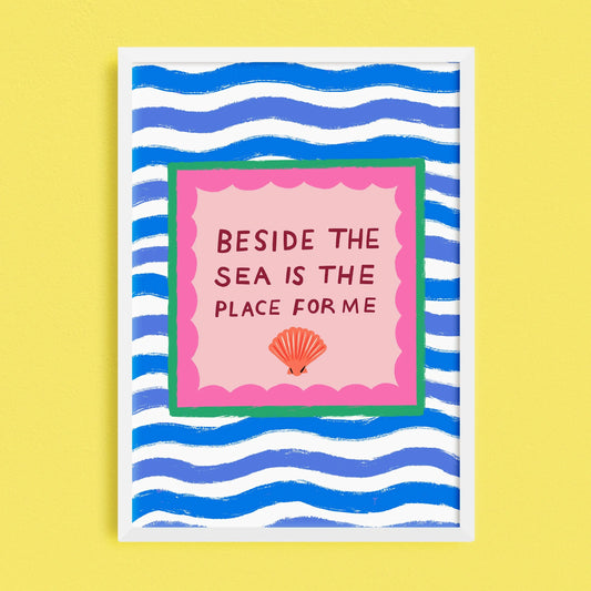 Beside The Sea Is The Place For Me