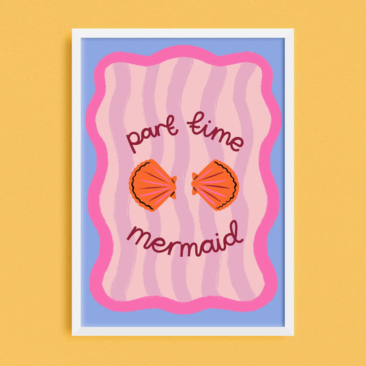 Part Time Mermaid