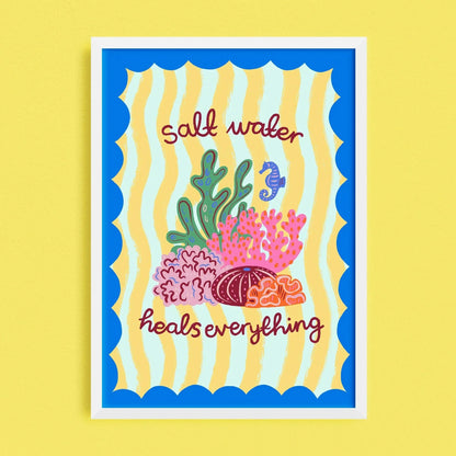 Salt Water Heals Everything Print Lauren Radley