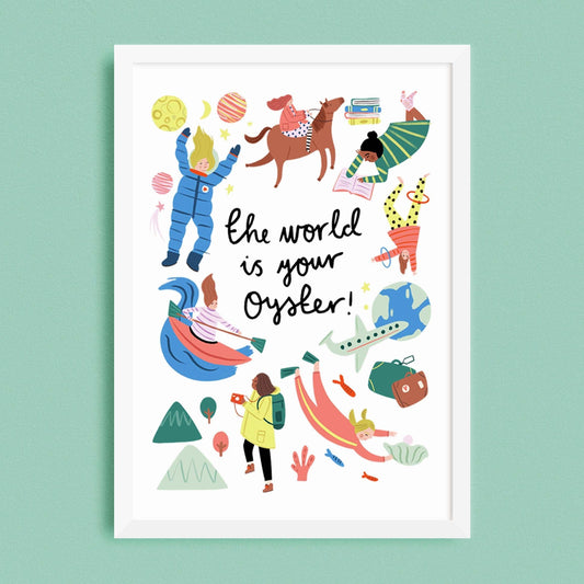The World is Your Oyster Print